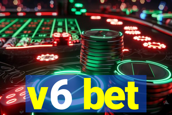 v6 bet